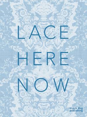 Lace: Here: Now