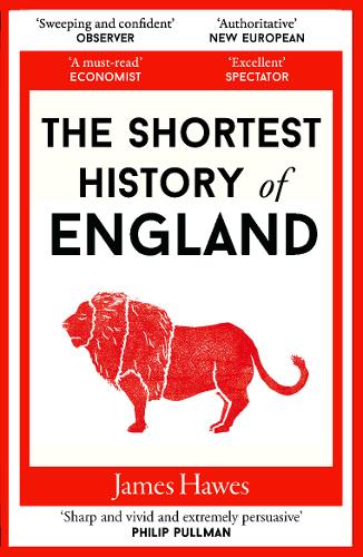 The Shortest History of England