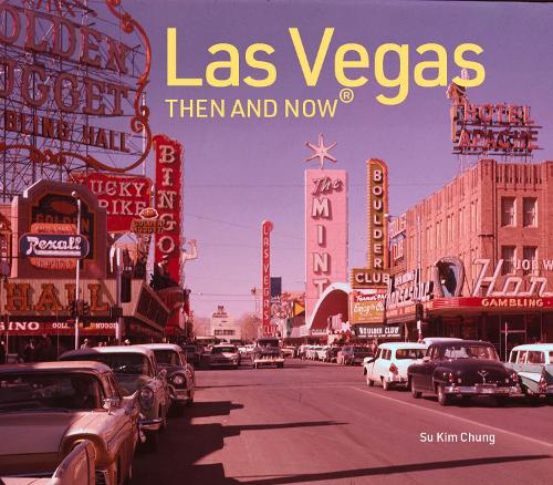 Las Vegas Then and Now®