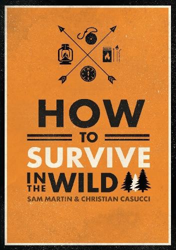 How to Survive in the Wild