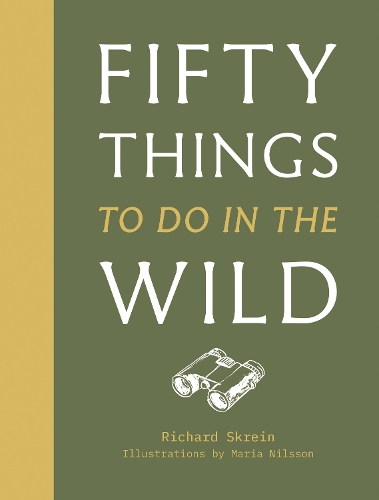 Fifty Things to Do in the Wild