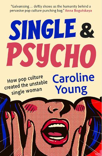 Single and Psycho
