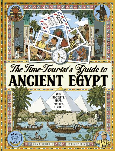 The Time-Tourist's Guide to Ancient Egypt