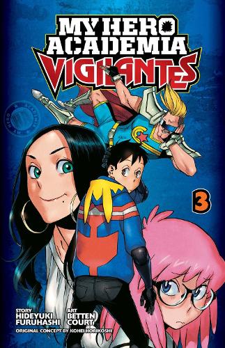 My Hero Academia: Vigilantes, Vol. 3 Volume 3