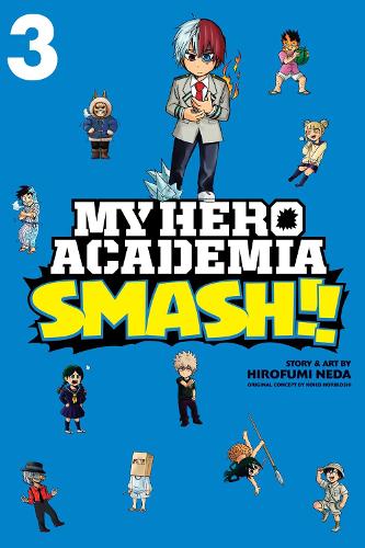 My Hero Academia: Smash!!, Vol. 3 Volume 3
