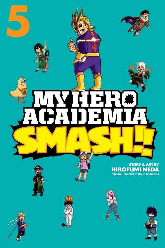 My Hero Academia: Smash!!, Vol. 5 Volume 5
