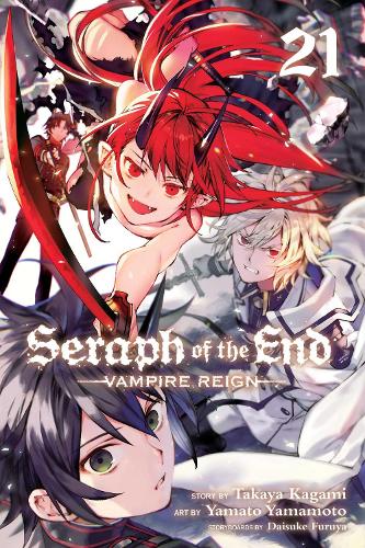 Seraph of the End, Vol. 21 Volume 21