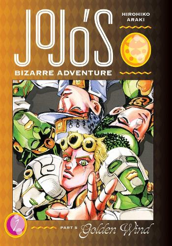 JoJo's Bizarre Adventure: Part 5--Golden Wind, Vol. 1 Volume 1