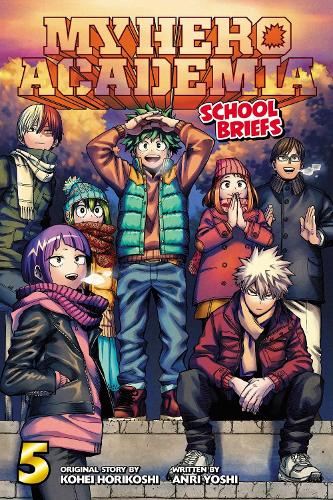 My Hero Academia: School Briefs, Vol. 5 Volume 5