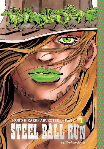 JoJo's Bizarre Adventure: Part 7--Steel Ball Run, Vol. 1 Volume 1