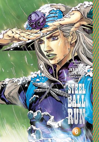 JoJo's Bizarre Adventure: Part 7--Steel Ball Run, Vol. 6 Volume 6