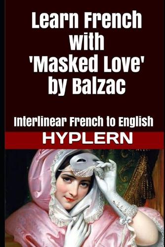 Learn French with Masked Love by Balzac