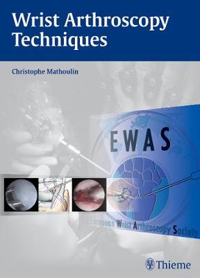 Wrist Arthroscopy Techniques