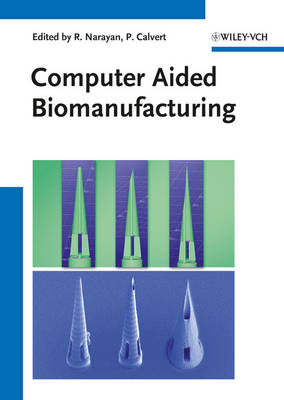 Computer Aided Biomanufacturing