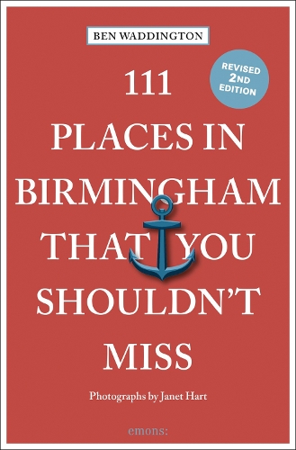 111 Places in Birmingham That You Shouldn't Miss