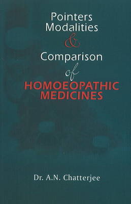 Pointers, Modalities & Comparison of Homoeopathic Medicines