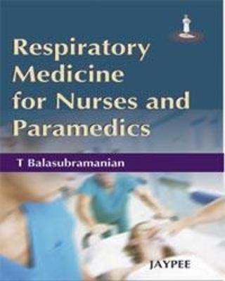 Respiratory Medicine for Nurses and Paramedicals