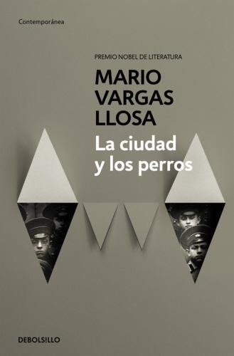 La ciudad y los perros / The Time of the Hero