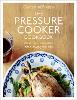 The Pressure Cooker Cookbook