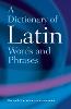 A Dictionary of Latin Words and Phrases