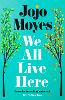 We All Live Here