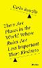 There Are Places in the World Where Rules Are Less Important Than Kindness