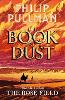 The Rose Field: The Book of Dust Volume Three