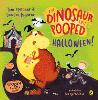 The Dinosaur that Pooped Halloween!