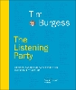 The Listening Party