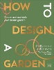 How to Design a Garden