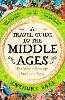 A Travel Guide to the Middle Ages