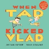 When Tad Kicked Vlad