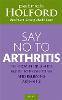 Say No To Arthritis