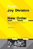 From Joy Division To New Order