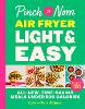 Pinch of Nom Air Fryer Light & Easy
