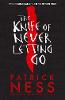 The Knife of Never Letting Go