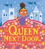 The Queen Next Door