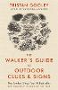 The Walker's Guide to Outdoor Clues and Signs