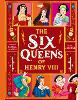 The Six Queens of Henry VIII