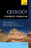 Geology: A Complete Introduction: Teach Yourself