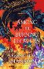 Among the Burning Flowers