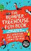 The Bumper Treehouse Fun Book: bigger, bumpier and more fun than ever before!