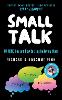 SMALL TALK