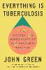 Everything Is Tuberculosis