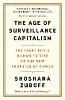 The Age of Surveillance Capitalism