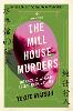 The Mill House Murders