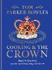 Cooking and the Crown