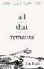 All That Remains