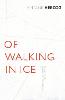 Of Walking In Ice