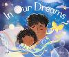 In Our Dreams